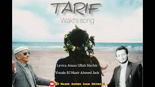 quotTARIFquot Wakhi New Song 2023 By RJ Nazir Ahmed Jack wakhisongs wakhisong [upl. by Bortman]