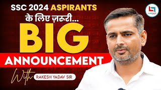 SSC 2024  Big Announcement For SSC Aspirants  Rakesh Yadav Sir [upl. by Yesnel]