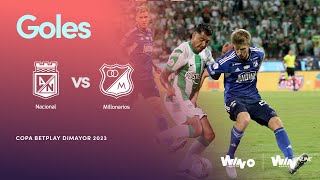 Nacional vs Millonarios goles  Copa BetPlay Dimayor 2023  Final  Vuelta [upl. by Cohleen465]