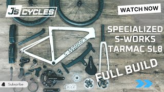 4K FULL BIKE BUILD SPECIALIZED SWORKS TARMAC SL8 [upl. by Enomes397]