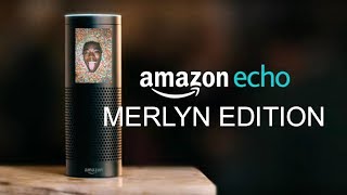 AMAZON ECHO  MERLYN EDITION [upl. by Dimo682]