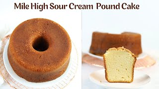 Mile High Sour Cream Pound Cake  18 cups of delicious Pound Cake [upl. by Sheppard]