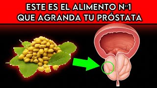 ALIMENTO 1 que AGRANDA la PRÓSTATA ¡REDUCE su CONSUMO [upl. by Fogarty]