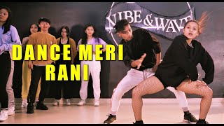 DANCE MERI RANI  Guru Randhawa  Rahul Shah  Choreography [upl. by Larochelle303]