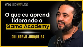 Construindo uma Startup de Educação do Zero à Venda Guilherme Junqueira  TalksbyLeo 151 [upl. by Jessalyn]