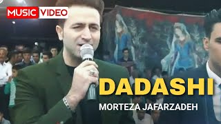 Morteza Jafarzadeh  Dadashi  OFFICIAL VIDEO مرتضی جعفرزاده  داداشی [upl. by Palecek]