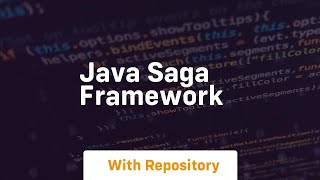 java saga framework [upl. by Aicatan]