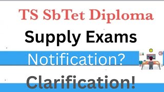 TS SbTet Diploma Supply exams notification clarification [upl. by Naujik]