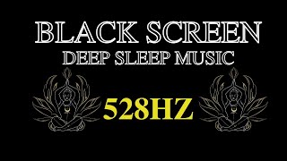 528 Hz LOVE FREQUENCY OF LOVE DNA HEALING Positive Transformation DEEP SLEEP MUSIC [upl. by Yralam700]