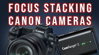 Automatic Focus Stacking for Canon with the CamRanger 2 [upl. by Anilrac]