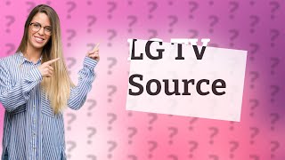 What is the source button on LG TV remote [upl. by Roselba864]