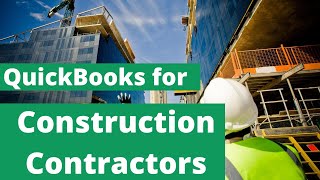 QuickBooks Desktop for Construction General Contractors With Job Costing [upl. by Hoover261]