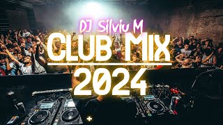 Music Mix 2024  Party Club Dance 2024  Best Remixes Of Popular Songs 2024 MEGAMIX DJ Silviu M [upl. by Gosney]