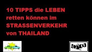 10 Tipps die dein Leben retten können im Straßenverkehr von Thailand [upl. by Alyse]