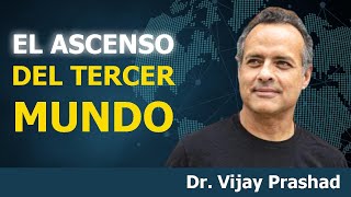 Los países en desarrollo ya no se dejan intimidar fácilmente  Dr Vijay Prashad [upl. by Lednahc]