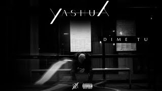 Yashua  Dime Tu Lyric Video [upl. by Cheung]