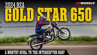 2024 BSA Gold Star 650 Road Test Review  An Iconic Legend Returns  ZigWheels [upl. by Oneida575]