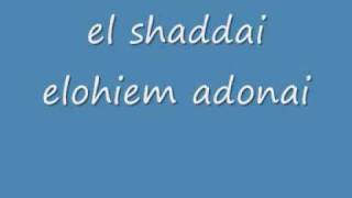 el shaddai elohim adonai [upl. by Lim769]