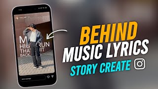 How to Create Behind Model Music Lyrics Instagram Story  Trending Instagram Story Making Tutorial 🔥 [upl. by Bondon]