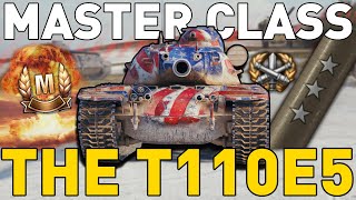 The T110E5 Master Class  World of Tanks [upl. by Akinad]