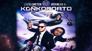 KONKORDATO Çözülemeyen Gizemler Özel2 [upl. by Acirre]