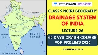 Drainage System of India  Class 9 NCERT Geography for Prelims 2020  Anirudh Malik [upl. by Laureen797]