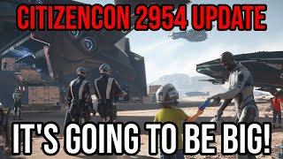 Star Citizen  CitizenCon 2954 Update  Its Going To Be The Biggest Event Yet [upl. by Lou640]