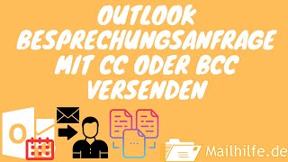 Persönliche Outlook Kalendereinladungen über CC oder BCC versenden nach DSGVO outlook [upl. by Emlynne]