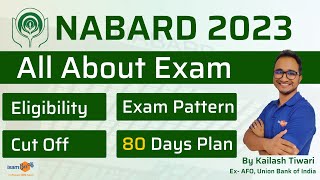 NABARD Grade A Exam  Eligibility Exam Pattern Syllabus Cutoff and Study Plan  By Kailash Sir [upl. by Nadine]