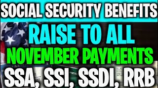 SOCIAL SECURITY SSA SSI SSDI BENEFITS NOVEMBER 2024 UPDATE RAISE TO ALL SS SSI SSDI VA RRB SENIORS [upl. by Klump370]