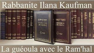 Rabbanite Ilana Kaufman  10 Machiah ben Yossef  Tikoun de lextériorité pour atteindre la guéoula [upl. by Pathe]