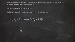 Stosunek objętościowy substratów i produktów w przeliczeniu na warunki normalne w reakcji spalania [upl. by Stiruc780]