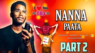 Nanna Chupe Adugu Jada Part 2 Nanna Songs Telugu Telugu evergreen Nanna Song Naveen Kesani [upl. by Bayly445]