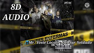 Mr Yosie Locote  Del Sur Soldado 8D AUDIO [upl. by Namya]