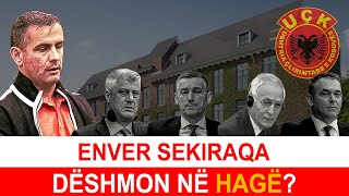 Enver Sekiraqa dëshmon KUNDËR Thaçit në Hagë Çka di për 4shen e UÇKsë  Kosova Today [upl. by Inalej]