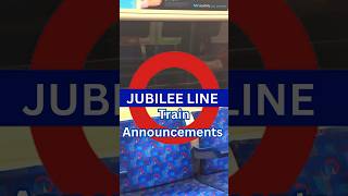 Jubilee line train announcements [upl. by Anitsyrk33]