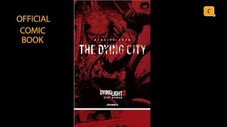 Dying Light 2 Become Human Pre Order Comic Book [upl. by Nuy676]