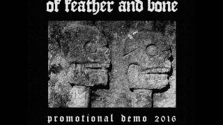 Of Feather And Bone  Demo CS 2016 [upl. by Dede198]