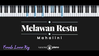 Melawan Restu  Mahalini KARAOKE PIANO  FEMALE LOWER KEY [upl. by Iggie]