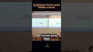 Exgoldman sachs trader secret [upl. by Allecsirp]