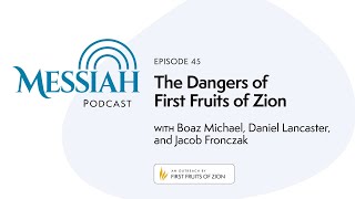 The Dangers of First Fruits of Zion [upl. by Tinya]