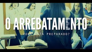 O Arrebatamento  Você está Preparado  Congresso 2015 Abertura [upl. by Dubenko]