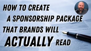 How to Create a Sponsorship Proposal That Will Actually Get Read [upl. by Ennayar]