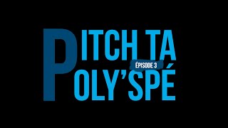 PITCH TA POLYSPÉ  Épisode 3  Génie physique et systèmes embarqués [upl. by Htiderem]