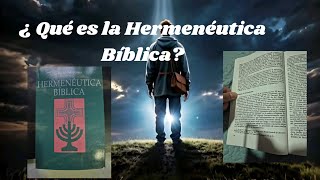 ¿ Qué es la Hermenéutica Bíblica [upl. by Anelrahs]