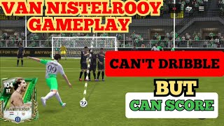 RUUD VAN NISTELROOY GAMEPLAY IN FC MOBILE 25 fcmobile25 [upl. by Kohn580]