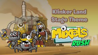 Mixels Rush OST  Klinker Land Extended [upl. by Aziaf]