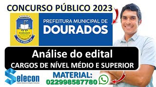 Concurso Prefeitura de Dourados MS 2023  CARGOS DE NÍVEL MÉDIO E SUPERIOR  Banca SELECON [upl. by Aicirtak]