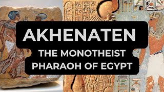 Akhenaten  Worlds First Monotheist Pharaoh [upl. by Eiramesor]