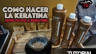 COMO HACER LA KERATINA ► How to do a Keratine ● Tutorial [upl. by Nomi]